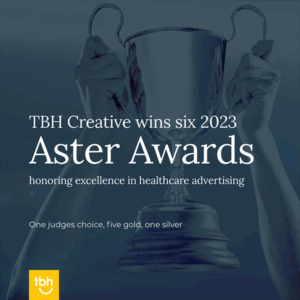 healthcare marketing experts TBH Creative win six new Aster Awards