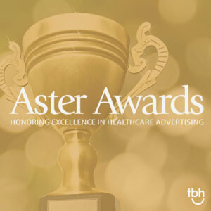 TBH Creative won two 2020 Aster Awards for excellence in healthcare web design and healthcare marketing