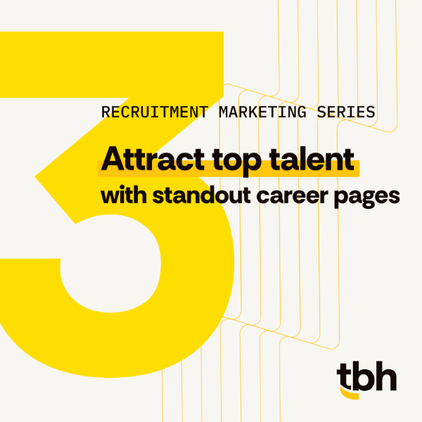 Recruitment marketing series #3- attract top talent with standout career pages